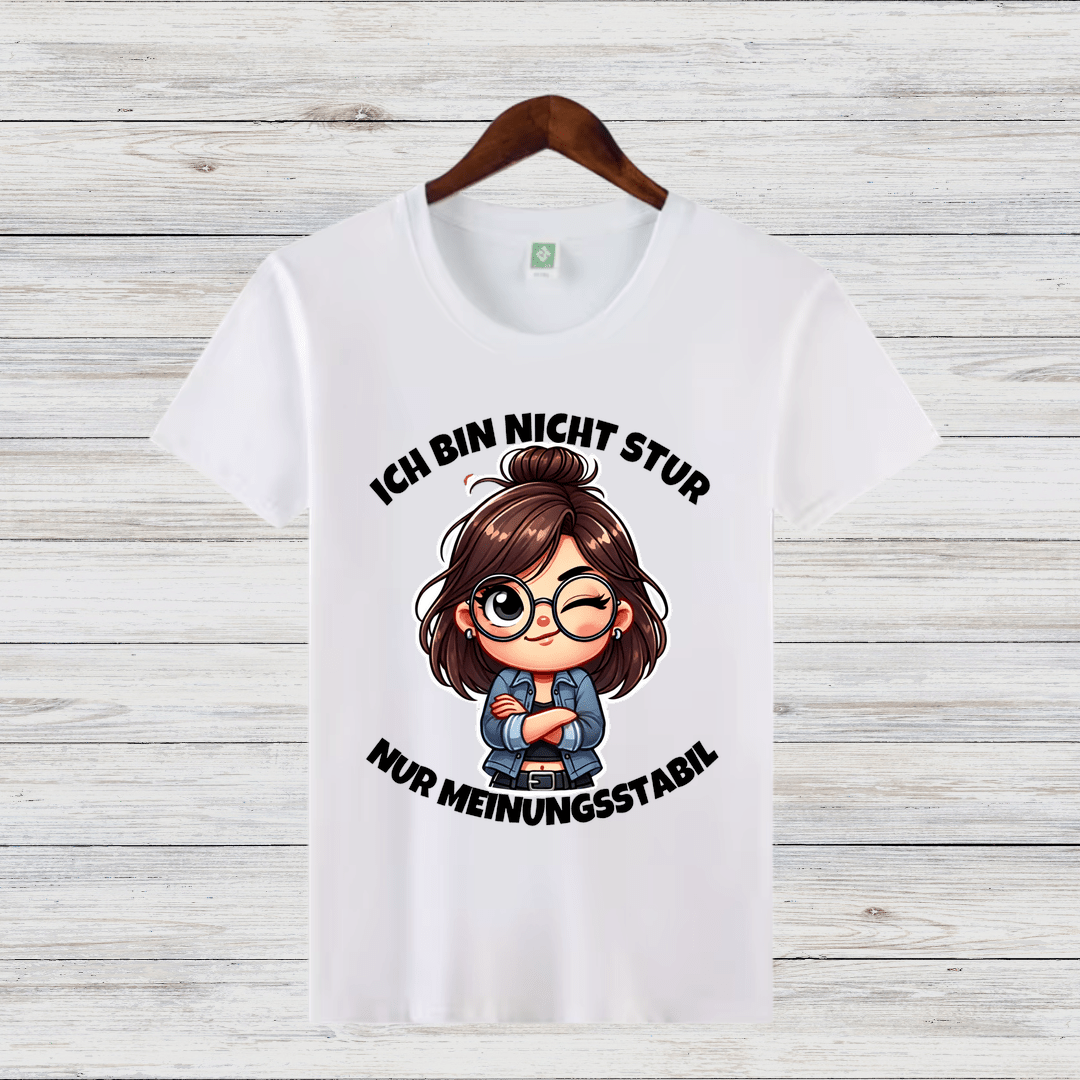 Ich bin nicht stur | Humorvolles Statement T-Shirt | Lustiges Design | Perfekt für die kalte Jahreszeit - Sopheria