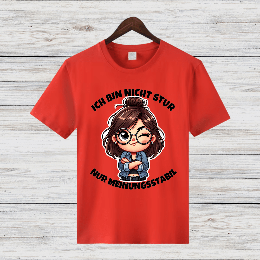 Ich bin nicht stur | Humorvolles Statement T-Shirt | Lustiges Design | Perfekt für die kalte Jahreszeit - Sopheria