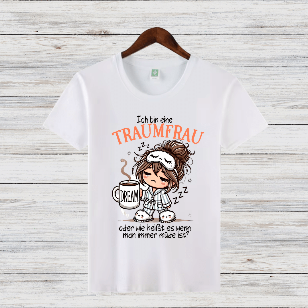 Traumfrau Shirt | Lustiges Statement Shirt | Humorvolles Design für Frauen | Perfekt für Wintertage - Sopheria
