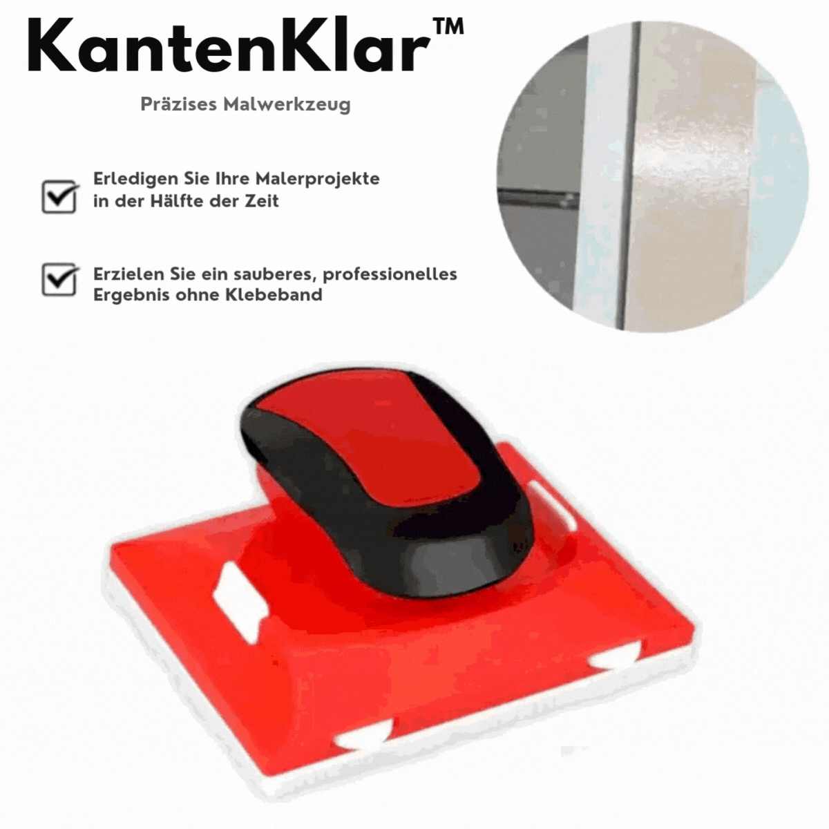 KantenKlar™ / Präzises Malwerkzeug