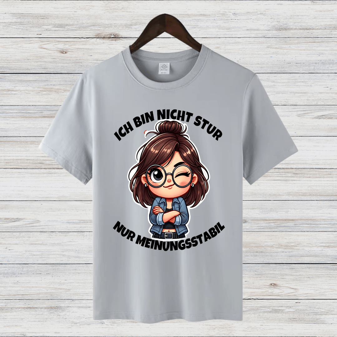 Ich bin nicht stur | Humorvolles Statement T-Shirt | Lustiges Design | Perfekt für die kalte Jahreszeit - Sopheria