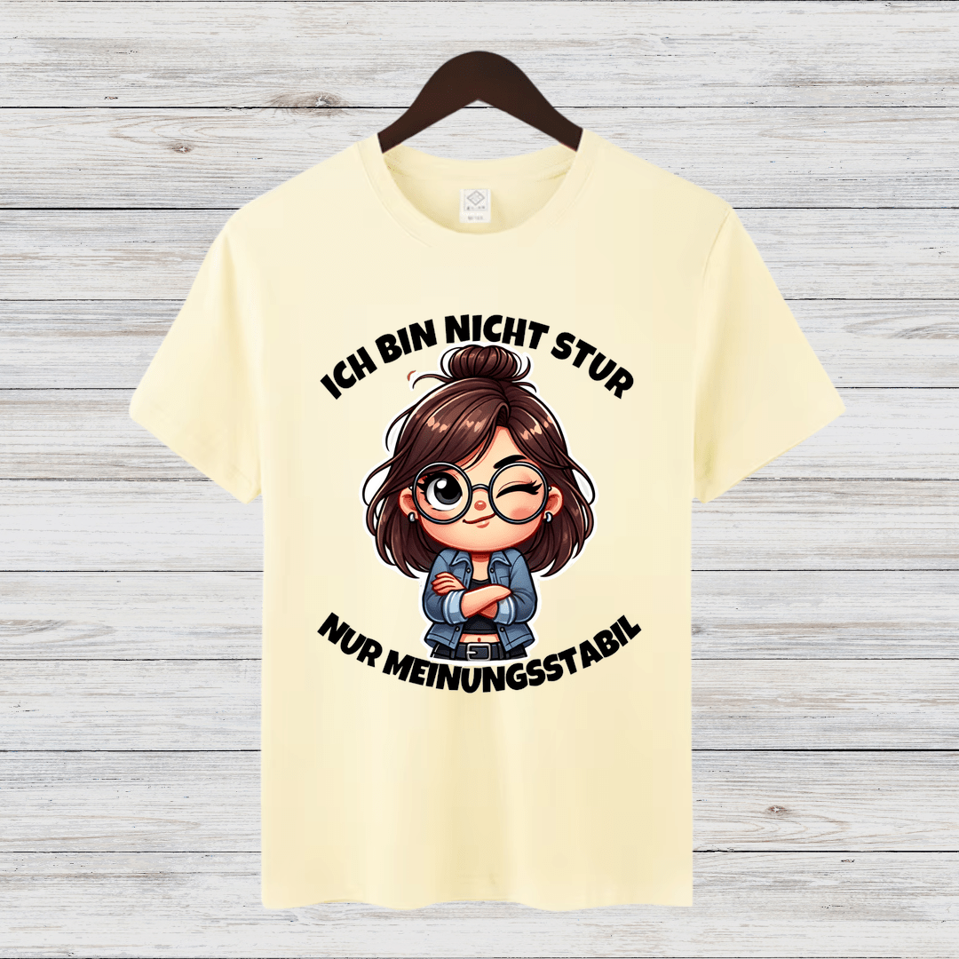 Ich bin nicht stur | Humorvolles Statement T-Shirt | Lustiges Design | Perfekt für die kalte Jahreszeit - Sopheria