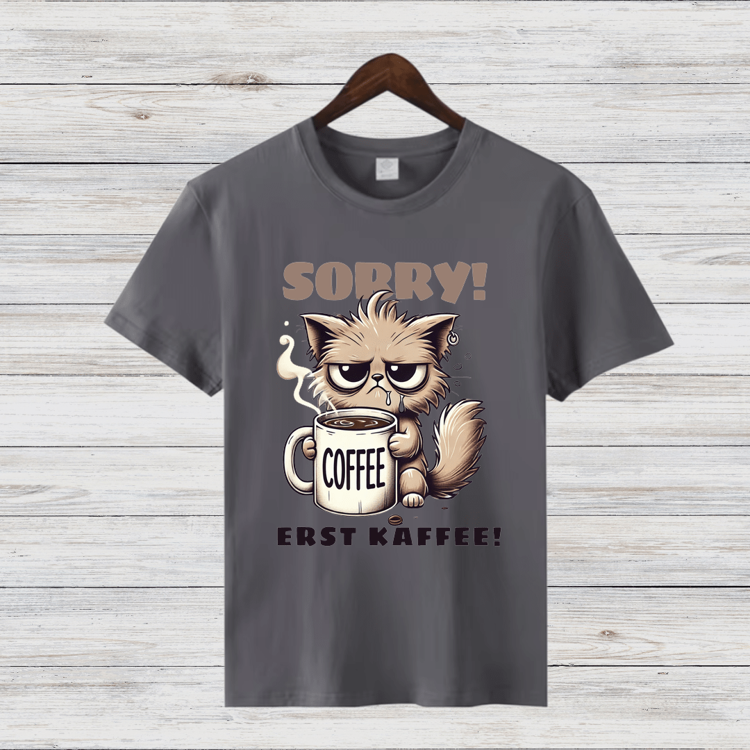 Sorry Erst Kaffee Shirt | Lustiges Katzen T-Shirt | Kaffee Statement | Humorvolles Winterdesign für Damen - Sopheria