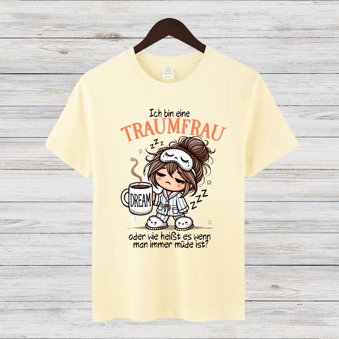 Traumfrau Shirt | Lustiges Statement Shirt | Humorvolles Design für Frauen | Perfekt für Wintertage - Sopheria